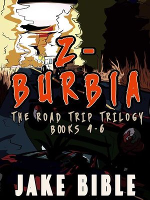 cover image of The Road Trip Trilogy: Z-Burbia, #456